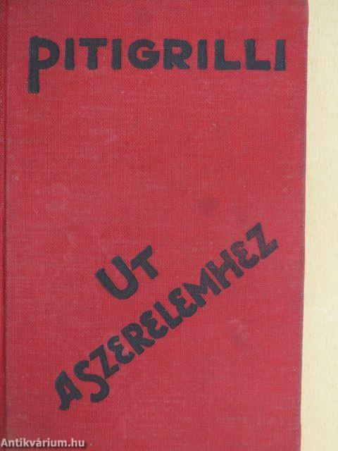 Ut a szerelemhez