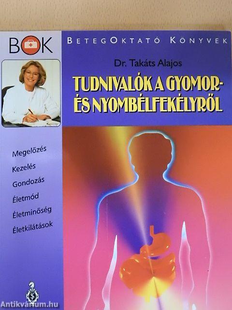 Tudnivalók a gyomor- és nyombélfekélyről