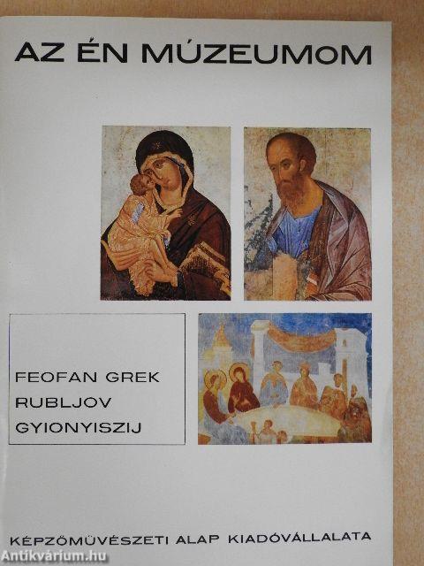 Feofan Grek, Rubljov, Gyionyiszij