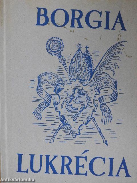 Borgia Lukrécia, a pápa leánya