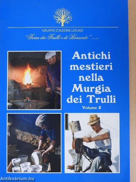 Antichi mestieri nella Murgia dei Trulli 2.