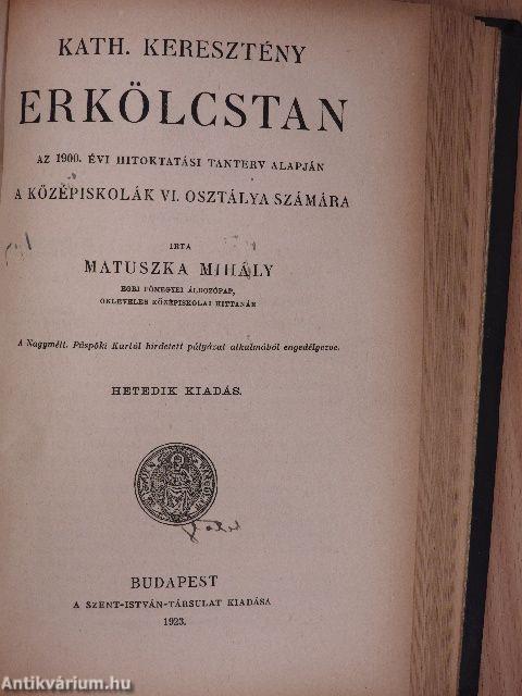 Római kath. szertartástan/Katholikus egyháztörténet/Katholikus hittan/Kath. keresztény erkölcstan