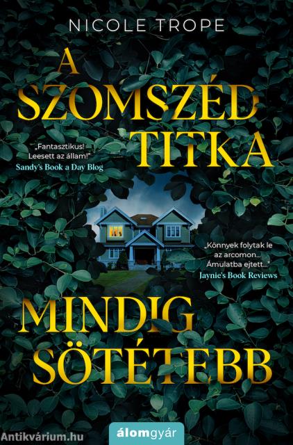 A szomszéd titka mindig sötétebb