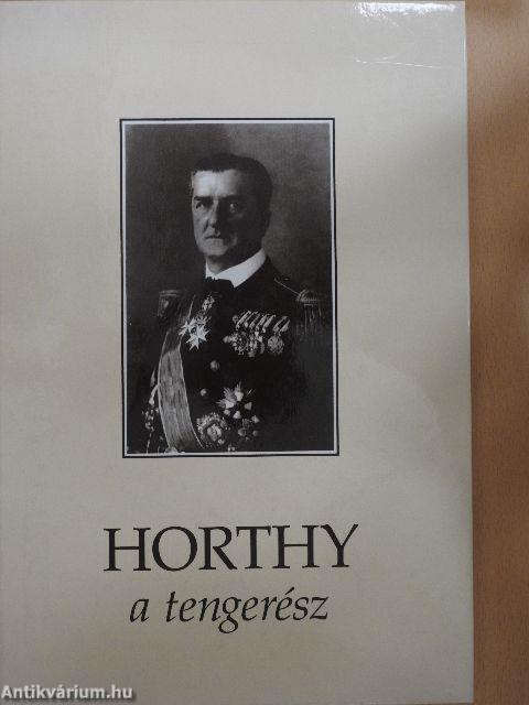 Horthy, a tengerész