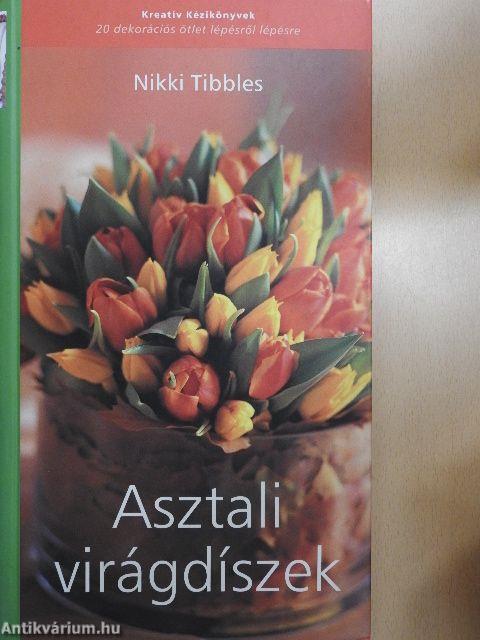 Asztali virágdíszek