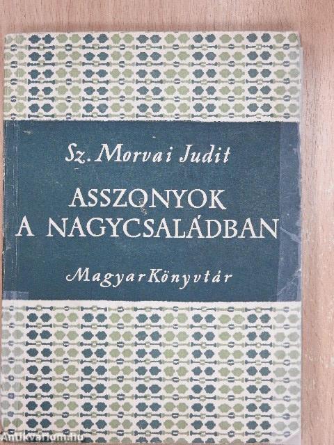 Asszonyok a nagycsaládban