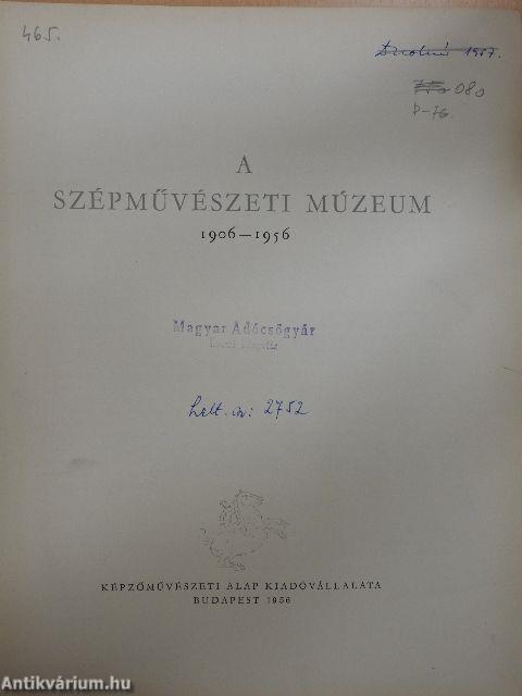 A szépművészeti múzeum 1906-1956