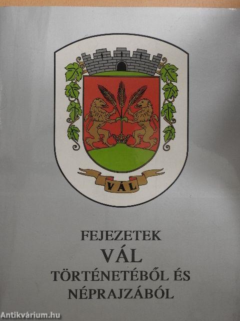 Fejezetek Vál történetéből és néprajzából