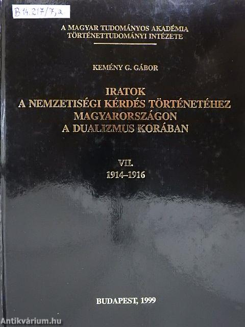 Iratok a nemzetiségi kérdés történetéhez magyarországon a dualizmus korában VII.