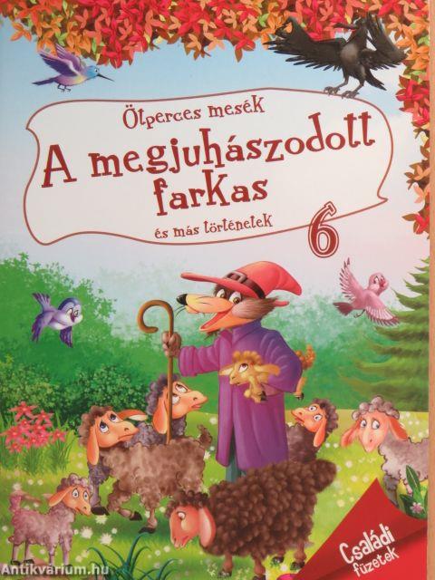 A megjuhászodott farkas és más történetek