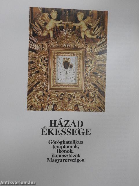 Házad ékessége