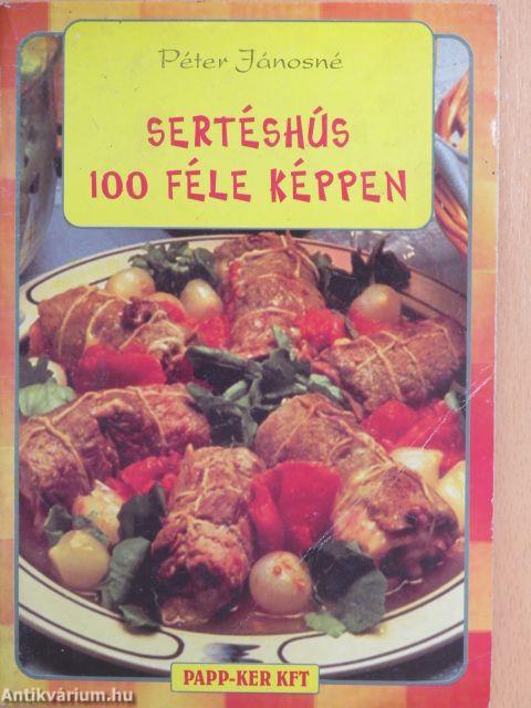 Sertéshús 100 féle képpen