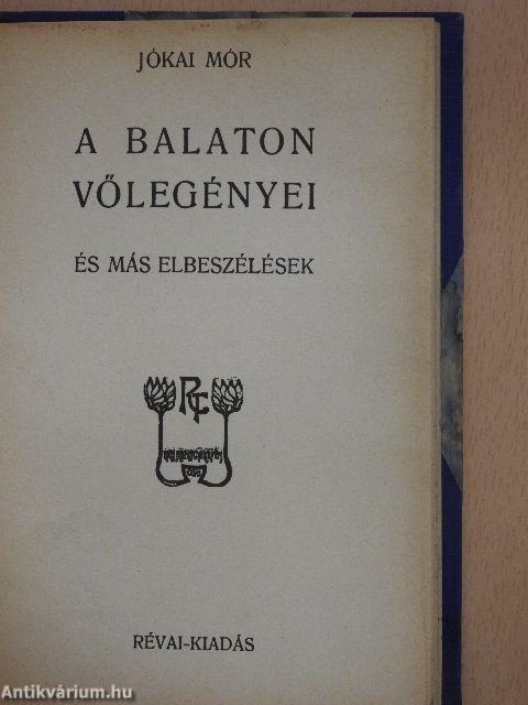 Páter Péter/A czigánybáró/A Balaton vőlegényei és más elbeszélések