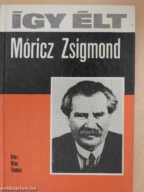 Így élt Móricz Zsigmond