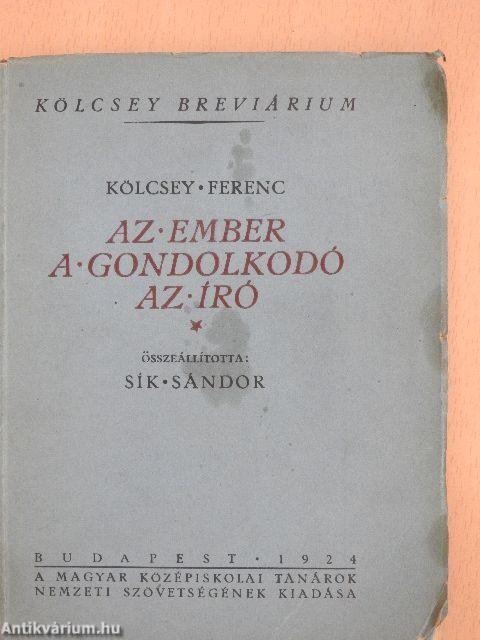 Az ember, a gondolkodó, az író - Kölcsey-breviárium