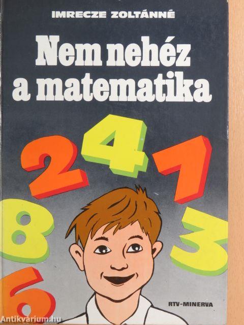 Nem nehéz a matematika