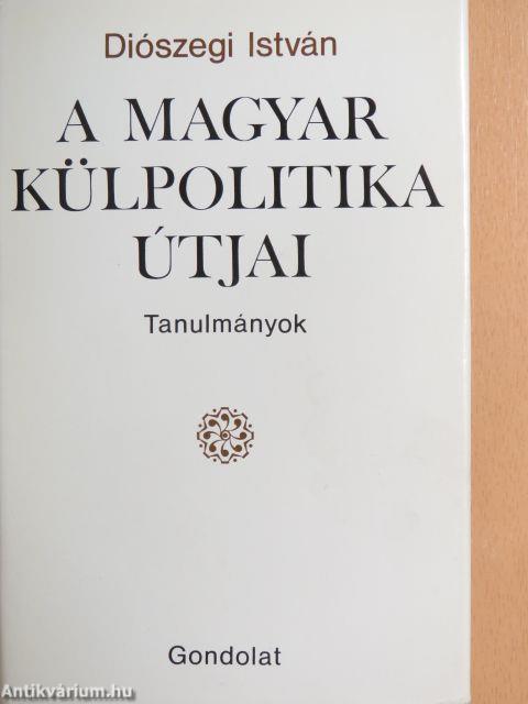 A magyar külpolitika útjai