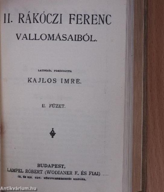 Rákóczi-versek/II. Rákóczi Ferenc vallomásaiból II./II. Rákóczi Ferenc élete/Mikes Kelemen válogatott törökországi levelei