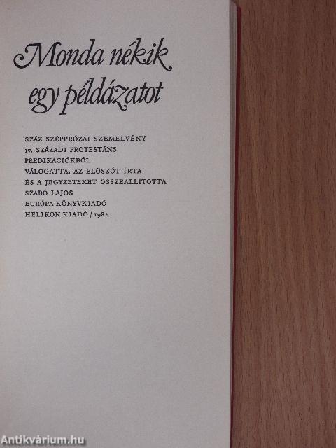 Monda nékik egy példázatot