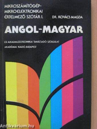 Angol-magyar mikroszámítógép-mikroelektronikai szótár