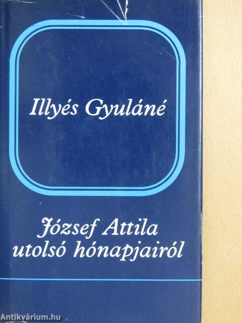 József Attila utolsó hónapjairól