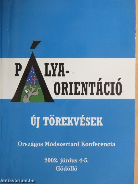 Pályaorientáció - Új törekvések