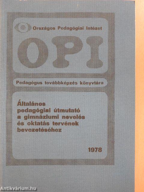 Általános pedagógiai útmutató a gimnáziumi nevelés és oktatás tervének bevezetéséhez