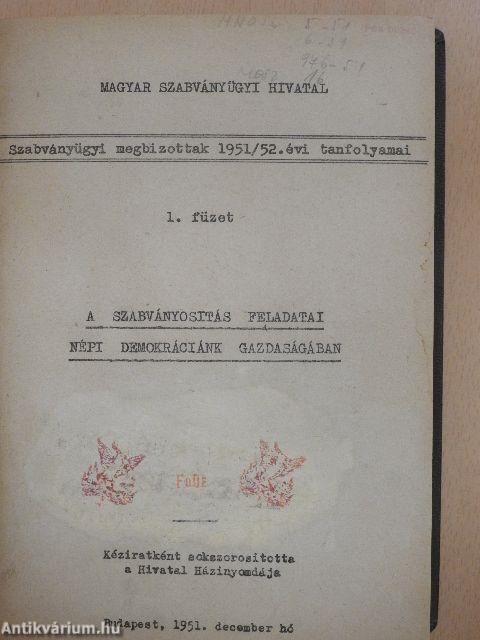 Szabványügyi megbizottak 1951/52. évi tanfolyamai 1-12.