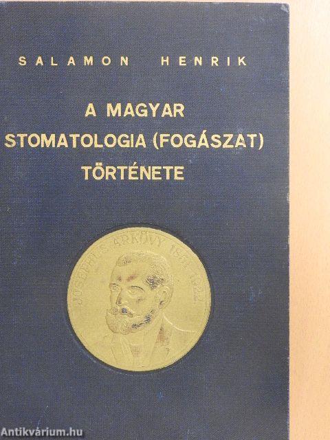 A magyar stomatologia (fogászat) története