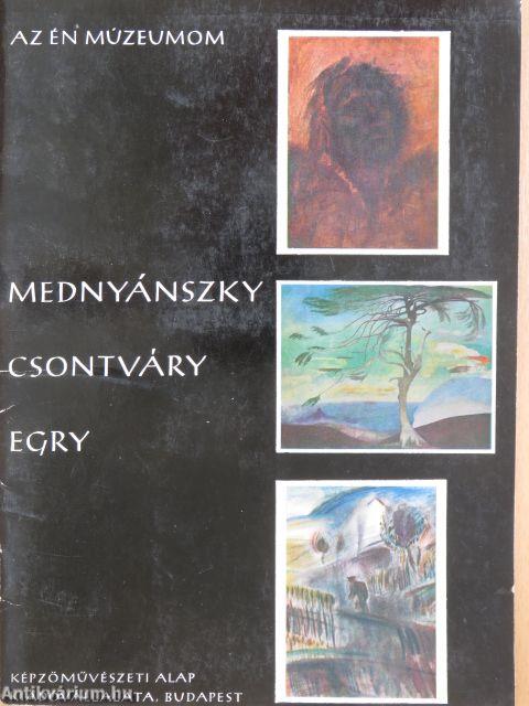 Mednyánszky, Csontváry, Egry