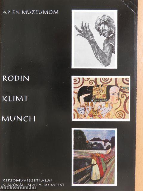 Rodin, Klimt, Munch