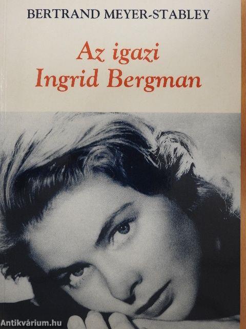 Az igazi Ingrid Bergman