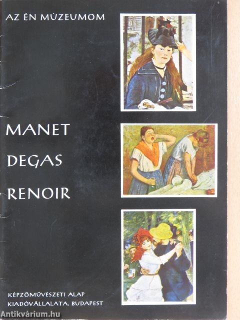 Manet, Degas, Renoir