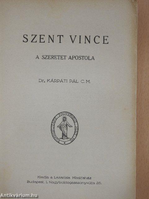 Szent Vince, a szeretet apostola