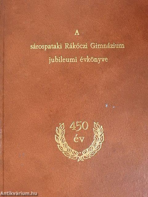 A sárospataki Rákóczi Gimnázium jubileumi évkönyve