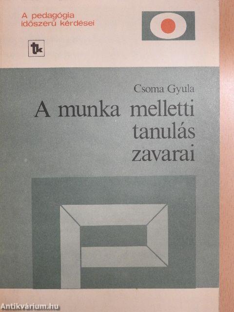 A munka melletti tanulás zavarai