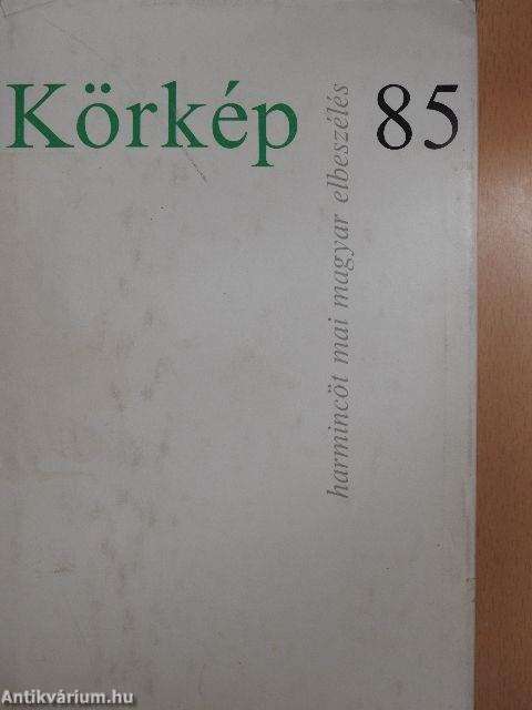 Körkép 85