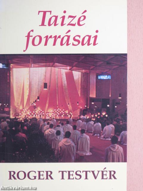 Taizé forrásai