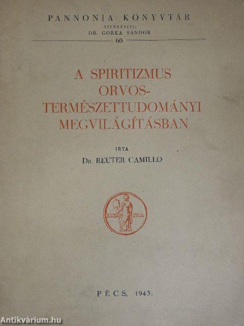 A spiritizmus orvos-természettudományi megvilágításban