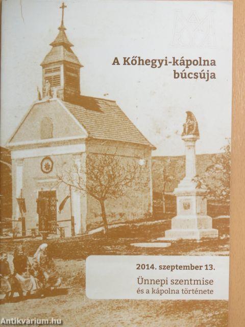 A Kőhegyi-kápolna búcsúja