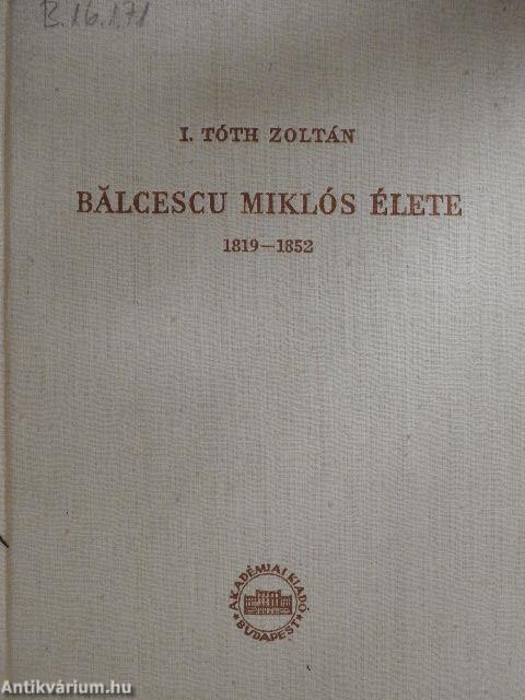 Bálcescu Miklós élete