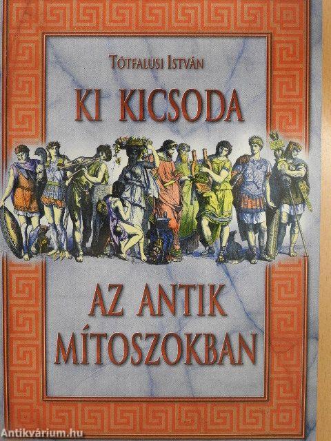 Ki kicsoda az antik mítoszokban