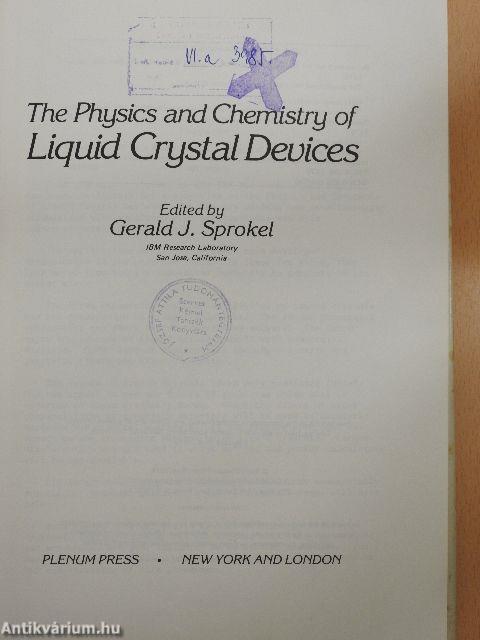 The Physics and Chemistry of Liquid Crystal Devices