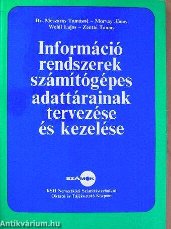 Információrendszerek számítógépes adattárainak tervezése és kezelése