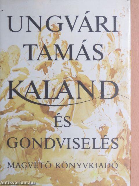 Kaland és gondviselés