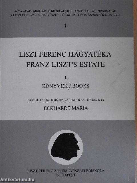 Liszt Ferenc hagyatéka I.