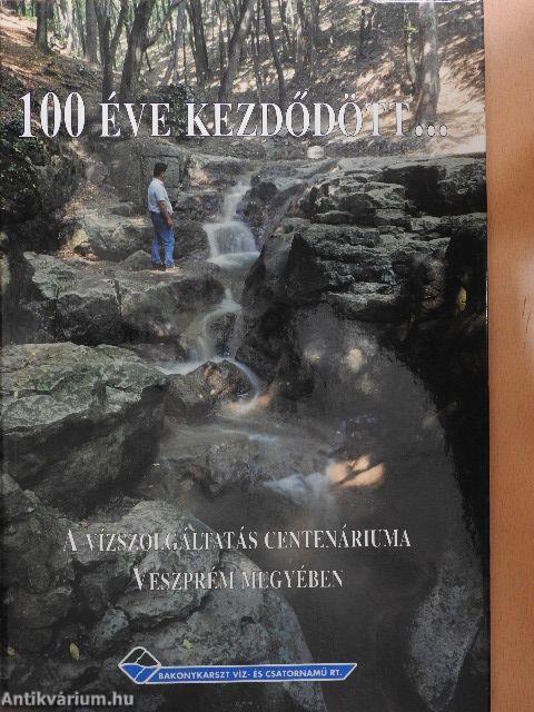 100 éve kezdődött...