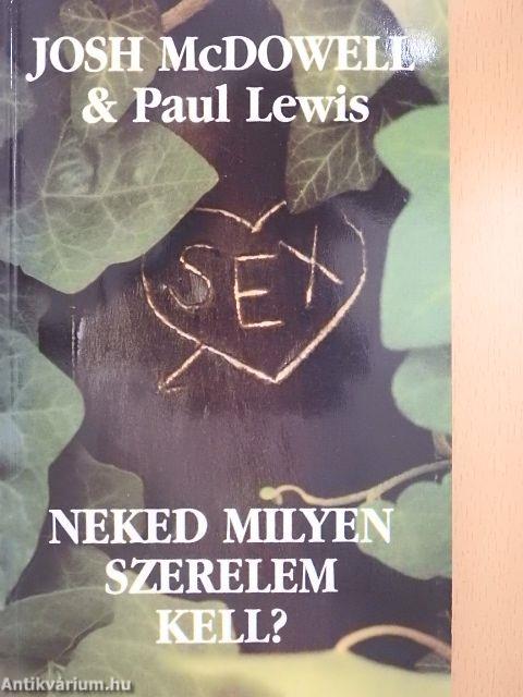 Neked milyen szerelem kell?