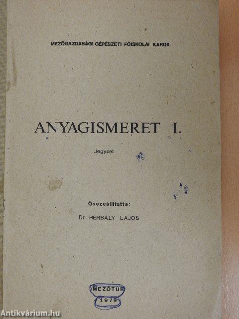 Anyagismeret I.