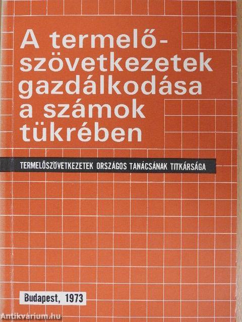 A termelőszövetkezetek gazdálkodása a számok tükrében